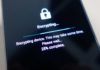 No Cyber Security Strategy is Complete Without Encrypted Smartphones Encryption
